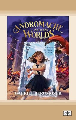 Andromache Between Worlds by Gabriel Bergmoser