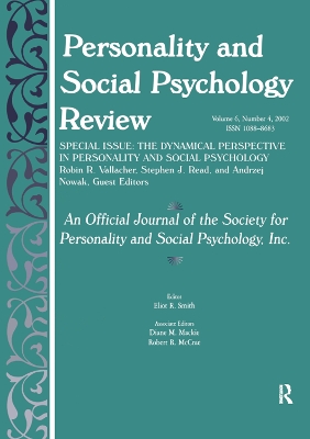The Dynamic Perspective in Personality and Social Psychology: A Special Issue of personality and Social Psychology Review by Robin R. Vallacher