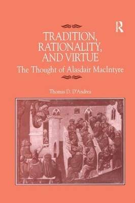 Tradition, Rationality, and Virtue book