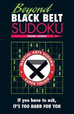 Beyond Black Belt Sudoku book