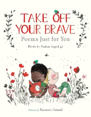 Take Off Your Brave: Poems Just for You book