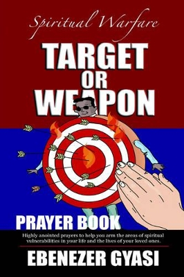 Target or Weapon: The Prayer Book book