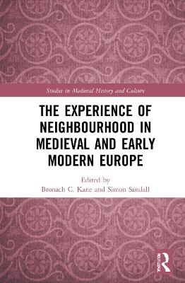 Experience of Neighbourhood in Late Medieval and Early Modern Europe book