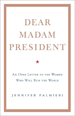 Dear Madam President book