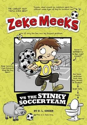 Zeke Meeks vs the Stinky Soccer Team book
