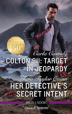 Colton 911: Target in Jeopardy/Her Detective's Secret Intent book