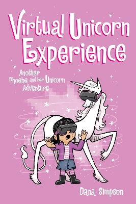 Virtual Unicorn Experience: Another Phoebe and Her Unicorn Adventure: Volume 12 book