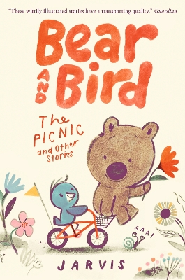 Bear and Bird: The Picnic and Other Stories: Book 1 in the internationally bestselling young reader series about friendship from Jarvis book