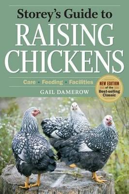 Storey's Guide to Raising Chickens, 3rd Edition by Gail Damerow