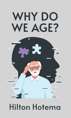 Why Do We Age Hardcover by By Hilton Hotema