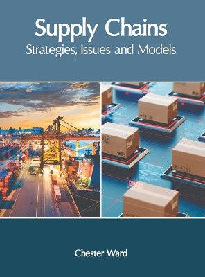 Supply Chains: Strategies, Issues and Models book