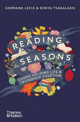 Reading the Seasons: Books Holding Life and Friendship Together book
