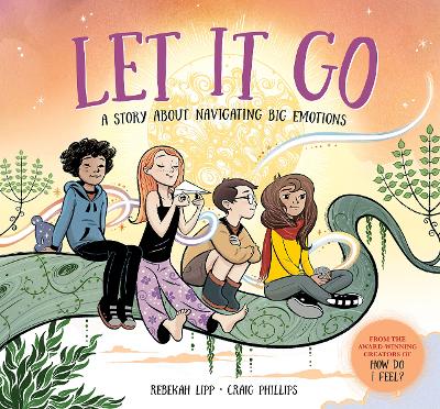 Let it Go: A story about navigating big emotions book