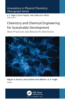 Chemistry and Chemical Engineering for Sustainable Development: Best Practices and Research Directions by Miguel A. Esteso