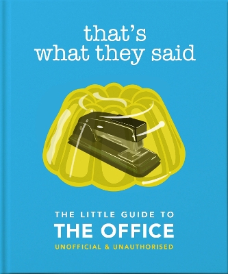 That's What They Said: The Little Guide to The Office book