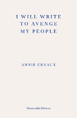 I Will Write To Avenge My People - WINNER OF THE 2022 NOBEL PRIZE IN LITERATURE: The Nobel Lecture book