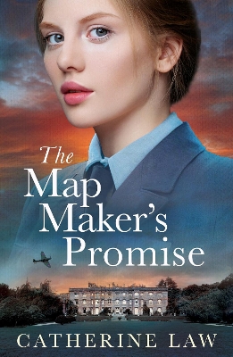 The Map Maker's Promise: the BRAND NEW emotional, beautiful, historical novel from Catherine Law for 2024 book