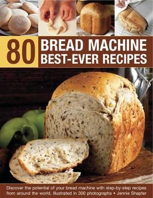 80 Bread Machine Best-Ever Recipes book