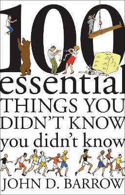 100 Essential Things You Didn't Know You Didn't Know book