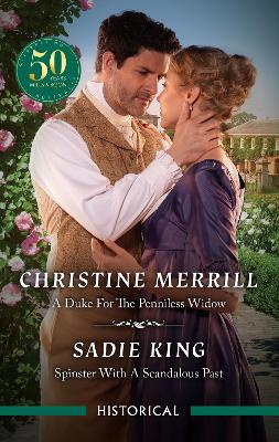 A Duke For The Penniless Widow/Spinster With A Scandalous Past by Christine Merrill