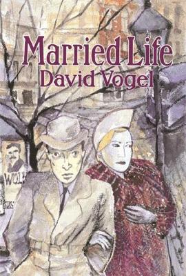 Married Life by David Vogel