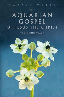 Aquarian Gospel of Jesus the Christ book