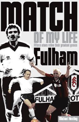 Fulham Match of My Life book