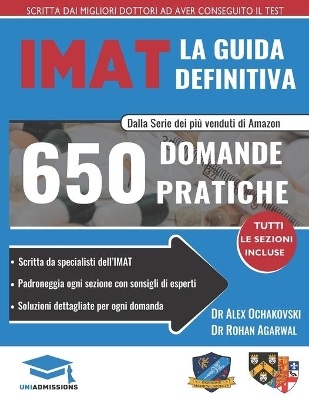 La guida IMAT defintiva: 650 domande pratiche, con soluzioni dettagliate, tecniche di risparmio di tempo e strategie per incrementare il tuo punteggio, edizione 2019 book