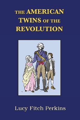 The American Twins of the Revolution with Study Guide book