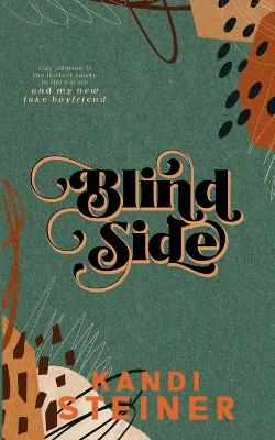 Blind Side: Special Edition by Kandi Steiner