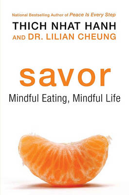 Savor by Thich Nhat Hanh