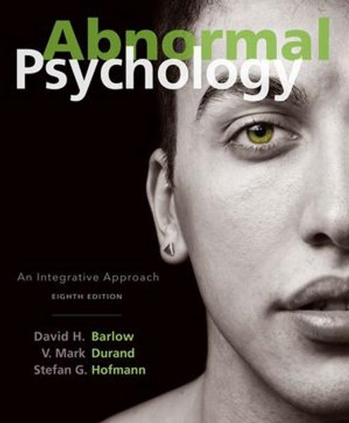 Bundle: Abnormal Psychology : An Integrative Approach + MindTap Psychology, 1 term (6 months) Printed Access Card, Enhanced for Barlow/Durand/Hofmann's Abnormal Psychology: An Integrative Approach book