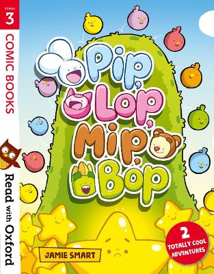 Read with Oxford: Stage 3: Comic Books: Pip, Lop, Mip, Bop book