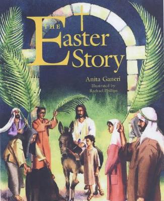 The The Easter Story Big Book by Anita Ganeri