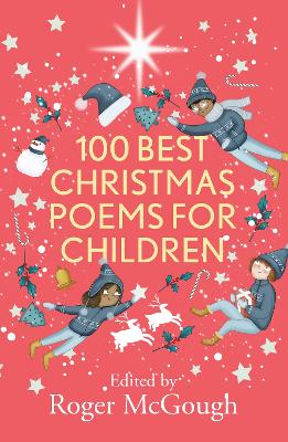 100 Best Christmas Poems for Children by Roger McGough