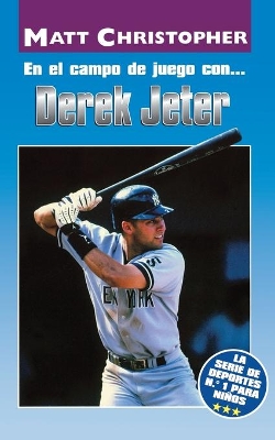 En El Campo de Juego Con... Derek Jeter (on the Field With... Derek Jeter) book