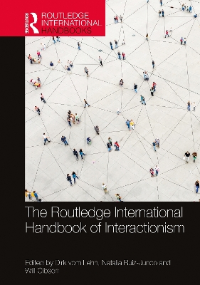 The Routledge International Handbook of Interactionism book