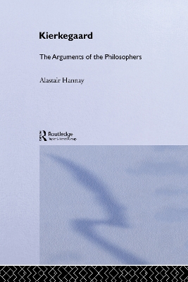 Kierkegaard: The Arguments of the Philosophers book