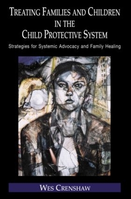 Treating Families and Children in the Child Protective System book