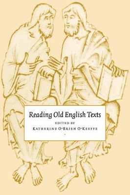 Reading Old English Texts by Katherine O'Brien O'Keeffe