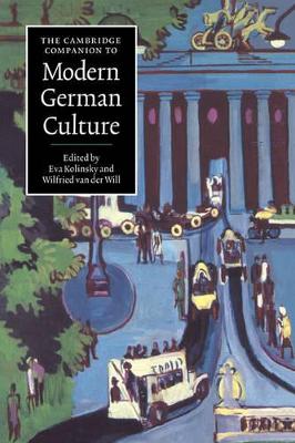 The Cambridge Companion to Modern German Culture by Eva Kolinsky