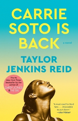 Carrie Soto Is Back: A Novel by Taylor Jenkins Reid