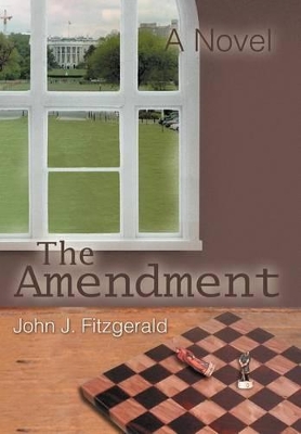 The Amendment by John J Fitzgerald