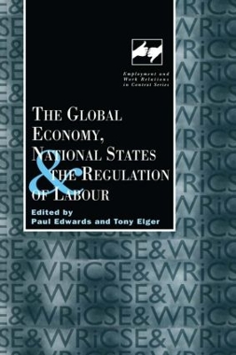 Global Economy, National States and the Regulation of Labour book