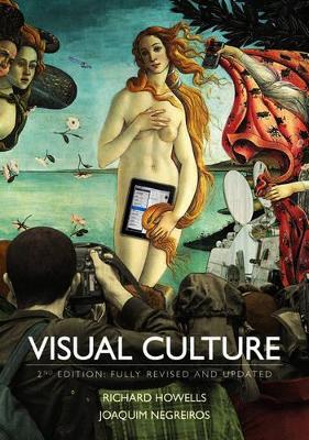 Visual Culture by Richard Howells