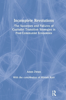 Incomplete Revolutions by Adam Zwass