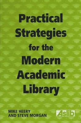 Practical Strategies for the Modern Academic Library book