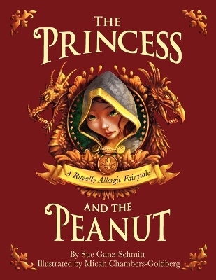 The Princess and the Peanut by Sue Ganz-Schmitt