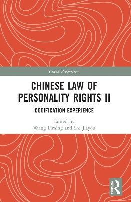 Chinese Law of Personality Rights II: Codification Experience by Wang Liming