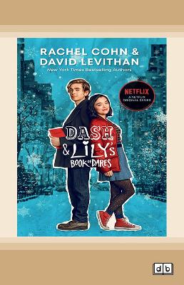 Dash and Lily's Book of Dares (Netflix tie-in): Dash & Lily Book 1 by David Levithan